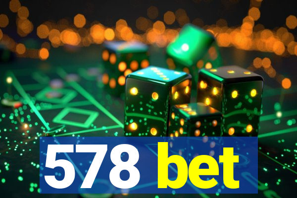 578 bet